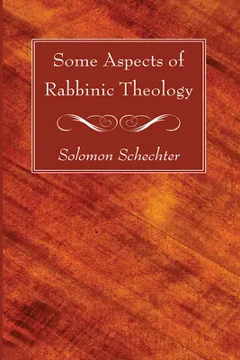 Quelques aspects de la théologie rabbinique - Some Aspects of Rabbinic Theology