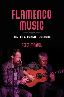 Musique flamenco : histoire, formes, culture - Flamenco Music: History, Forms, Culture