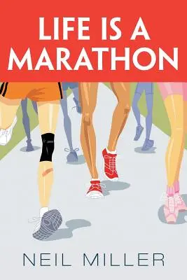 La vie est un marathon - Life Is a Marathon