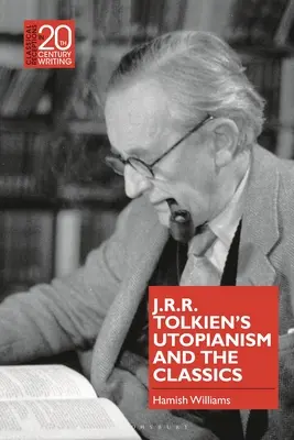 L'utopie de J.R.R. Tolkien et les classiques - J.R.R. Tolkien's Utopianism and the Classics