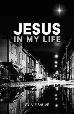 Jésus dans ma vie - Jesus in My Life