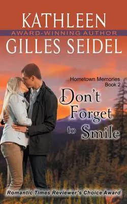 N'oublie pas de sourire (Hometown Memories, Book 2) - Don't Forget to Smile (Hometown Memories, Book 2)