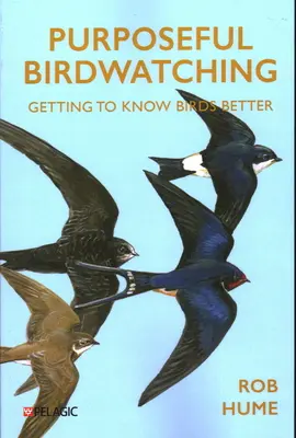 L'observation des oiseaux dans un but précis : mieux connaître les oiseaux - Purposeful Birdwatching: Getting to Know Birds Better