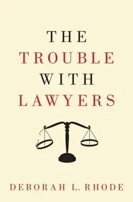 Le problème des avocats - The Trouble with Lawyers
