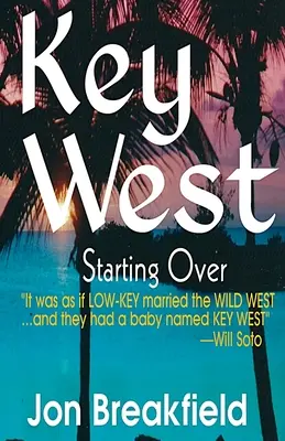 Key West III : Un nouveau départ - Key West III: Starting Over