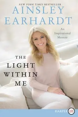 La lumière en moi : Un mémoire inspirant - The Light Within Me: An Inspirational Memoir