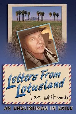 Lettres de Lotusland - Letters From Lotusland