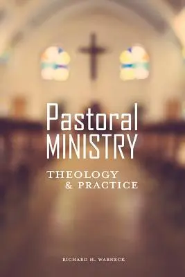 Le ministère pastoral : Théologie et pratique - Pastoral Ministry: Theology and Practice