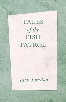 Histoires de la patrouille de pêche - Tales of the Fish Patrol