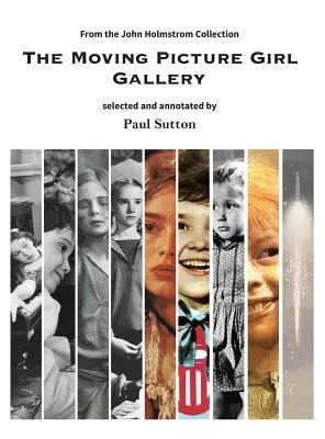 La galerie des filles de l'image en mouvement : de la collection John Holmstrom - The Moving Picture Girl Gallery: from the John Holmstrom Collection