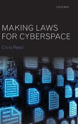 Élaborer des lois pour le cyberespace - Making Laws for Cyberspace