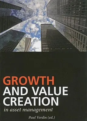 Croissance et création de valeur dans la gestion d'actifs - Growth and Value Creation in Asset Management