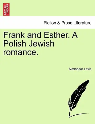 Frank et Esther : une romance juive polonaise. - Frank and Esther. a Polish Jewish Romance.