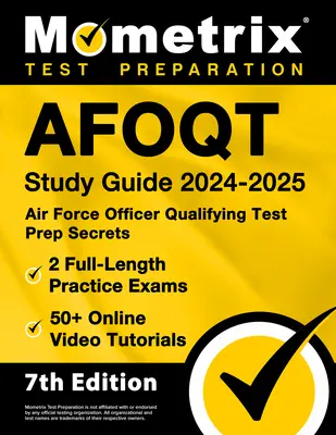 Afoqt Study Guide 2024-2025 - Air Force Officer Qualifying Test Prep Secrets, 2 Full-Length Practice Exams, 50+ Online Video Tutorials : [7ème édition] - Afoqt Study Guide 2024-2025 - Air Force Officer Qualifying Test Prep Secrets, 2 Full-Length Practice Exams, 50+ Online Video Tutorials: [7th Edition]