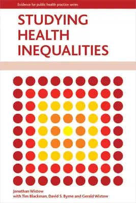 L'étude des inégalités de santé : Une approche appliquée - Studying Health Inequalities: An Applied Approach