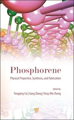 Phosphorène : Propriétés physiques, synthèse et fabrication - Phosphorene: Physical Properties, Synthesis, and Fabrication