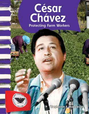 Csar Chvez : Protéger les travailleurs agricoles - Csar Chvez: Protecting Farm Workers