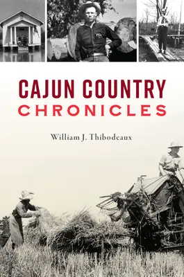 Chroniques du pays cajun - Cajun Country Chronicles