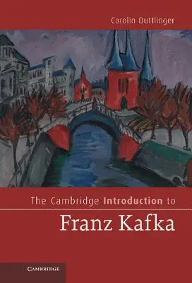 L'introduction de Cambridge à Franz Kafka - The Cambridge Introduction to Franz Kafka