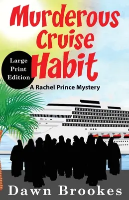 Murderous Cruise Habit Edition en gros caractères - Murderous Cruise Habit Large Print Edition