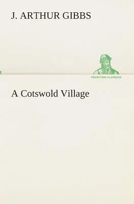 Un village des Cotswolds - A Cotswold Village