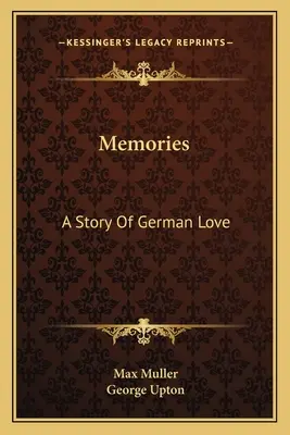 Souvenirs : Une histoire d'amour allemande - Memories: A Story Of German Love