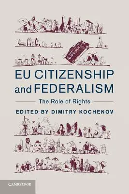 Citoyenneté européenne et fédéralisme : Le rôle des droits - Eu Citizenship and Federalism: The Role of Rights
