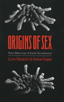 Origines du sexe : Trois milliards d'années de recombinaison génétique - Origins of Sex: Three Billion Years of Genetic Recombination