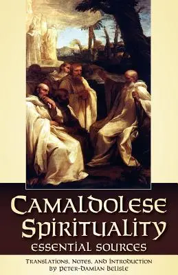 Spiritualité camaldule - Camaldolese Spirituality