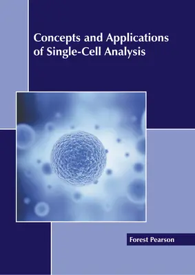 Concepts et applications de l'analyse unicellulaire - Concepts and Applications of Single-Cell Analysis