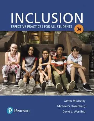 Inclusion : Pratiques efficaces pour tous les élèves avec Enhanced Pearson Etext with Loose-Leaf Version -- Access Card Package - Inclusion: Effective Practices for All Students with Enhanced Pearson Etext with Loose-Leaf Version -- Access Card Package