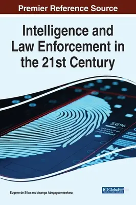 Le renseignement et l'application de la loi au 21e siècle - Intelligence and Law Enforcement in the 21st Century