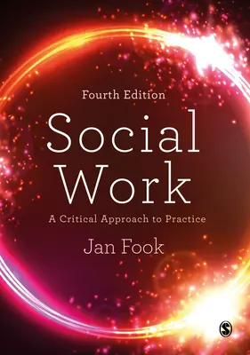 Travail social : Une approche critique de la pratique - Social Work: A Critical Approach to Practice