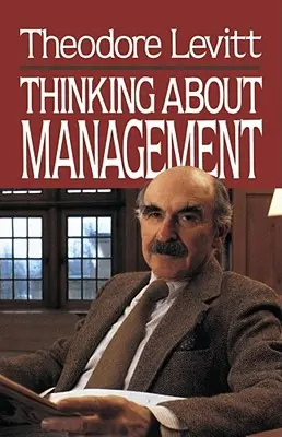 Réflexion sur le management - Thinking about Management