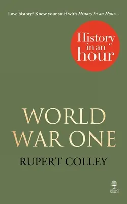 Première Guerre mondiale : l'histoire en une heure - World War One: History in an Hour