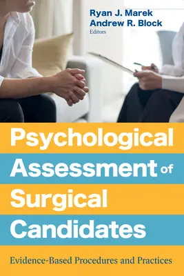 Évaluation psychologique des candidats à la chirurgie : Procédures et pratiques fondées sur des données probantes - Psychological Assessment of Surgical Candidates: Evidence-Based Procedures and Practices
