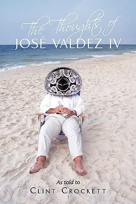 Les pensées de Jos Valdez IV - The Thoughts of Jos Valdez IV