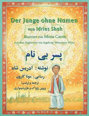 Le garçon sans nom : Édition bilingue allemand-dari - Der Junge ohne Namen: Zweisprachige Ausgabe Deutsch-Dari