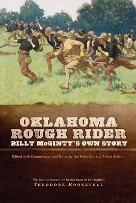 Oklahoma Rough Rider : L'histoire de Billy McGinty - Oklahoma Rough Rider: Billy McGinty's Own Story