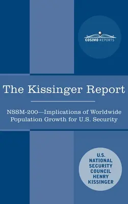 Le rapport Kissinger : NSSM-200 Implications de la croissance de la population mondiale pour les intérêts de sécurité des États-Unis - The Kissinger Report: NSSM-200 Implications of Worldwide Population Growth for U.S. Security Interests