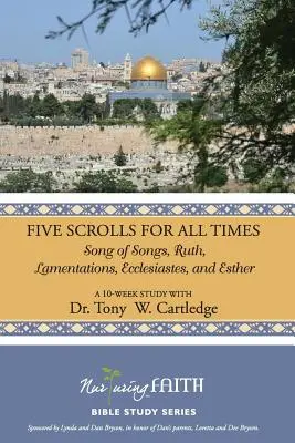 Cinq rouleaux pour tous les temps : Le Cantique des Cantiques, Ruth, Lamentations, Ecclésiaste et Esther - Five Scrolls for All Times: Song of Songs, Ruth, Lamentations, Ecclesiastes, and Esther