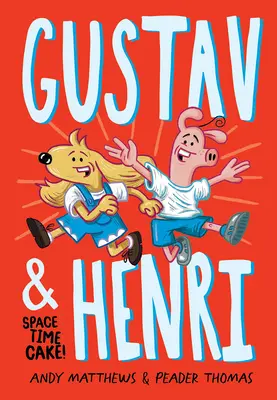 Gustav et Henri : Le gâteau de l'espace-temps ! (Vol. 1) - Gustav and Henri: Space Time Cake! (Vol. 1)