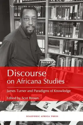 Discours sur les études africaines : James Turner et les paradigmes de la connaissance - Discourse on Africana Studies: James Turner and Paradigms of Knowledge