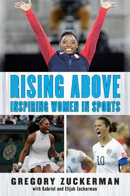 S'élever vers le haut : L'inspiration des femmes dans le sport - Rising Above: Inspiring Women in Sports