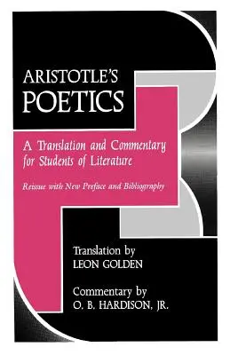 La Poétique d'Aristote : Une traduction et un commentaire pour les étudiants en littérature - Aristotle's Poetics: A Translation and Commentary for Students of Literature