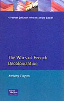 Les guerres de la décolonisation française - The Wars of French Decolonization