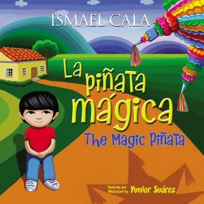 Piata Mgica (Bilinge) : Pinata magique (bilingue) - Piata Mgica (Bilinge): Magic Pinata (Bilingual)