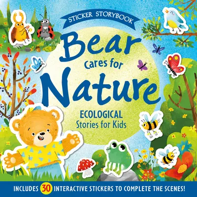 L'ours prend soin de la nature - Bear Cares for Nature