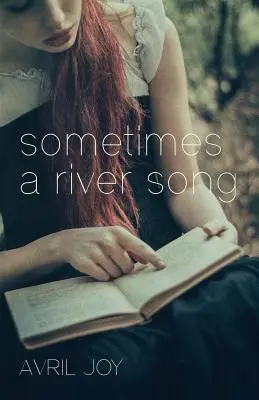 Parfois une chanson de rivière - Sometimes A River Song