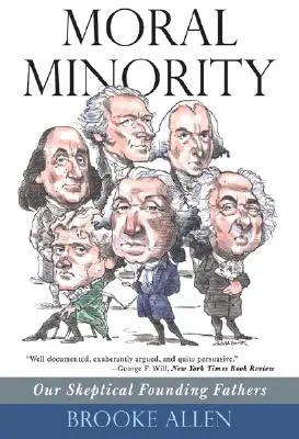 Minorité morale : Nos pères fondateurs sceptiques - Moral Minority: Our Skeptical Founding Fathers